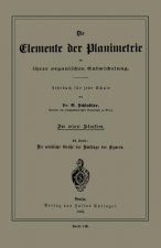 Die Elemente Der Planimetrie in Ihrer Organischen Entwickelung