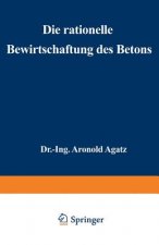 Die Rationelle Bewirtschaftung Des Betons
