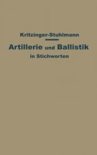 Artillerie Und Ballistik in Stichworten