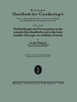 Beziehungen Des Nervensystems Zu Den Normalen Betriebsabl ufen Und Zu Den Funktionellen St rungen Im Weiblichen Genitale