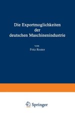 Die Exportmoeglichkeiten Der Deutschen Maschinenindustrie