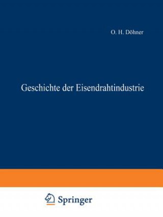 Geschichte Der Eisendrahtindustrie