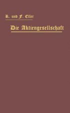 Die Aktiengesellschaft Nach Den Vorschriften Des Handelsgesetzbuchs Vom 10. Mai 1897 Dargestellt Und Erlautert Unter Anfugung Eines Normalstatuts