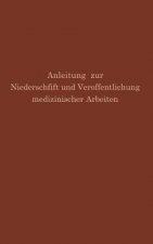 Anleitung Zur Niederschrift Und Ver ffentlichung Medizinischer Arbeiten