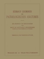 Schmaus' Grundriss Der Pathologischen Anatomie