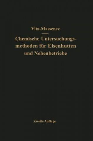 Vita-Massenez Chemische Untersuchungsmethoden Fur Eisenhutten Und Nebenbetriebe