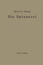 Die Spinnerei in Technologischer Darstellung