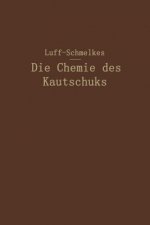 Die Chemie Des Kautschuks