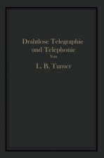 Drahtlose Telegraphie Und Telephonie