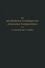 Die Physikalischen Grundlagen Der Elektrischen Festigkeitslehre