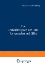 Durchl ssigkeit Der Haut F r Arzneien Und Gifte