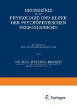 Grundzuge Einer Physiologie Und Klinik Der Psychophysischen Persoenlichkeit