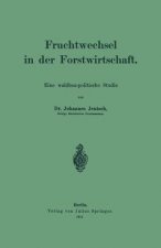 Fruchtwechsel in Der Forstwirtschaft