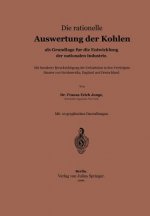 Rationelle Auswertung Der Kohlen ALS Grundlage Fur Die Entwicklung Der Nationalen Industrie