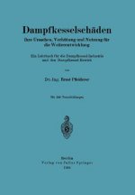 Dampfkesselschaden Ihre Ursachen, Verhutung Und Nutzung Fur Die Weiterentwicklung
