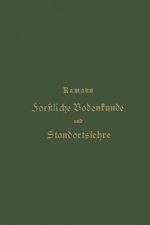 Forstliche Bodenkunde Und Standortslehre