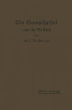 Die Dampfkessel Und Ihr Betrieb