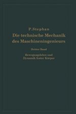 Die Technische Mechanik Des Maschineningenieurs Mit Besonderer Berucksichtigung Der Anwendungen