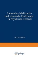 Lam sche - Mathieusche - Und Verwandte Funktionen in Physik Und Technik