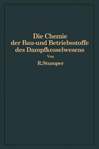 Chemie Der Bau- Und Betriebsstoffe Des Dampfkesselwesens