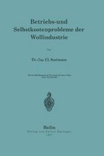 Betriebs- Und Selbstkostenprobleme Der Wollindustrie