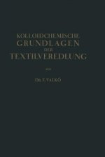 Kolloidchemische Grundlagen Der Textilveredlung
