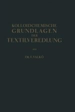 Kolloidchemische Grundlagen Der Textilveredlung