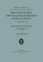 Bericht  ber Die Sechsundvierzigste Zusammenkunft Der Deutschen Ophthalmologischen Gesellschaft in Heidelberg 1927