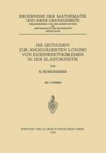Die Methoden ƶur Angenaherten Loesung Von Eigenwertproblemen in Der Elastokinetik
