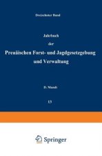 Jahrbuch Der Preu ischen Forst- Und Jagdgesetzgebung Und Verwaltung
