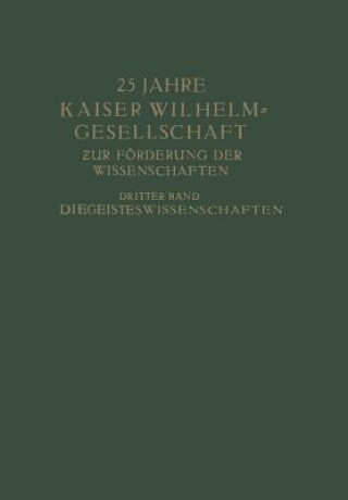 25 Jahre Kaiser Wilhelm-Gesellschaft