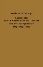 Kommentar Zu Dem Gesetz  ber Den Verkehr Mit Bet ubungsmitteln (Opiumgesetz) Und Seinen Ausf hrungsbestimmungen