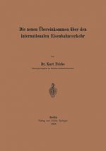Die Neuen  bereinkommen  ber Den Internationalen Eisenbahnverkehr