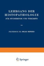 Lehrgang Der Histopathologie F r Studierende Und Tier rzte