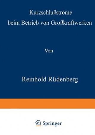 Kurzschlussstroeme Beim Betrieb Von Grosskraftwerken