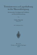 Terminwesen Und Lagerhaltung in Der Massenfertigung