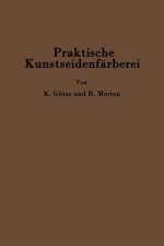 Praktische Kunstseidenfarberei in Strang Und Stuck