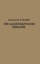 Die Augenarztliche Therapie