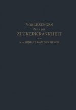 Vorlesungen  ber Die Zuckerkrankheit
