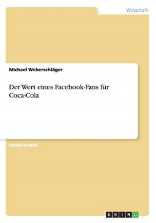 Der Wert eines Facebook-Fans fur Coca-Cola