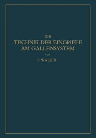 Die Technik Der Eingriffe Am Gallensystem