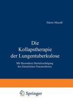 Die Kollapstherapie Der Lungentuberkulose