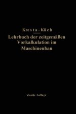 Lehrbuch Der Zeitgemassen Vorkalkulation Im Maschinenbau