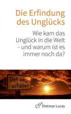Erfindung des Unglucks
