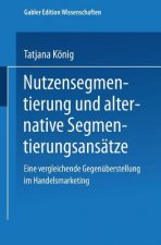 Nutzensegmentierung Und Alternative Segmentierungsans tze