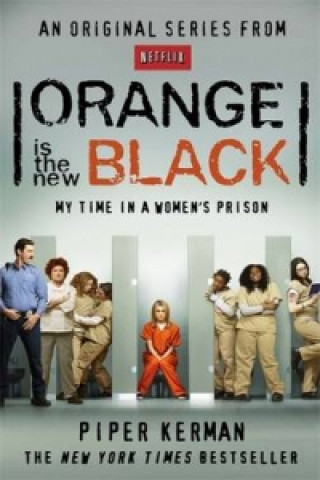 Orange Is the New Black (Piper Kerman)(Brožovaná)