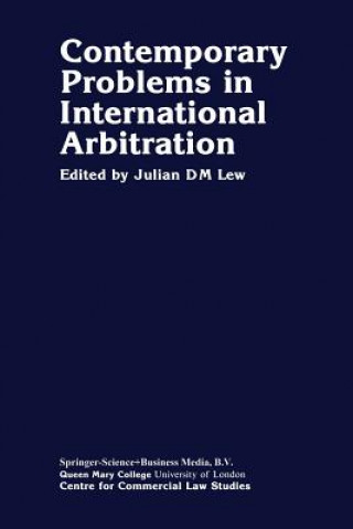 Contemporary Problems in International Arbitration