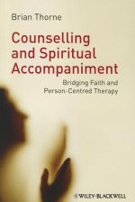Counselling and Spiritual Accompaniment - Bridging  Faith and Person-Centred Therapy