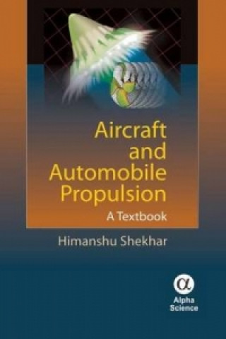 Aircraft and Automobile Propulsion