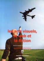 Les Arts Visuels Le Web At Le Fiction